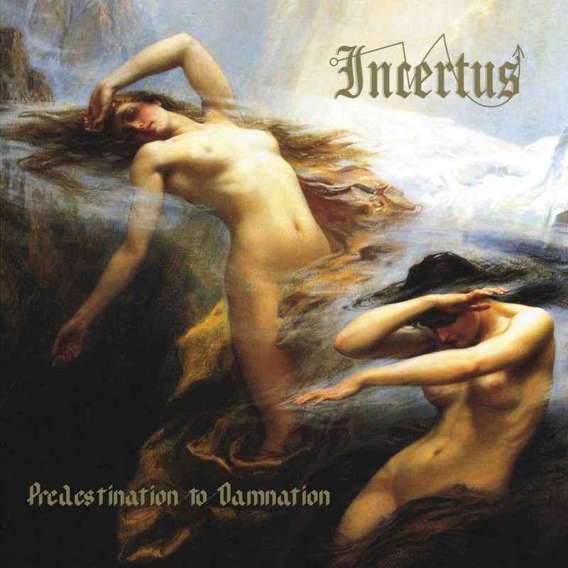 Incertus - "Predestination to Damnation" (CD)